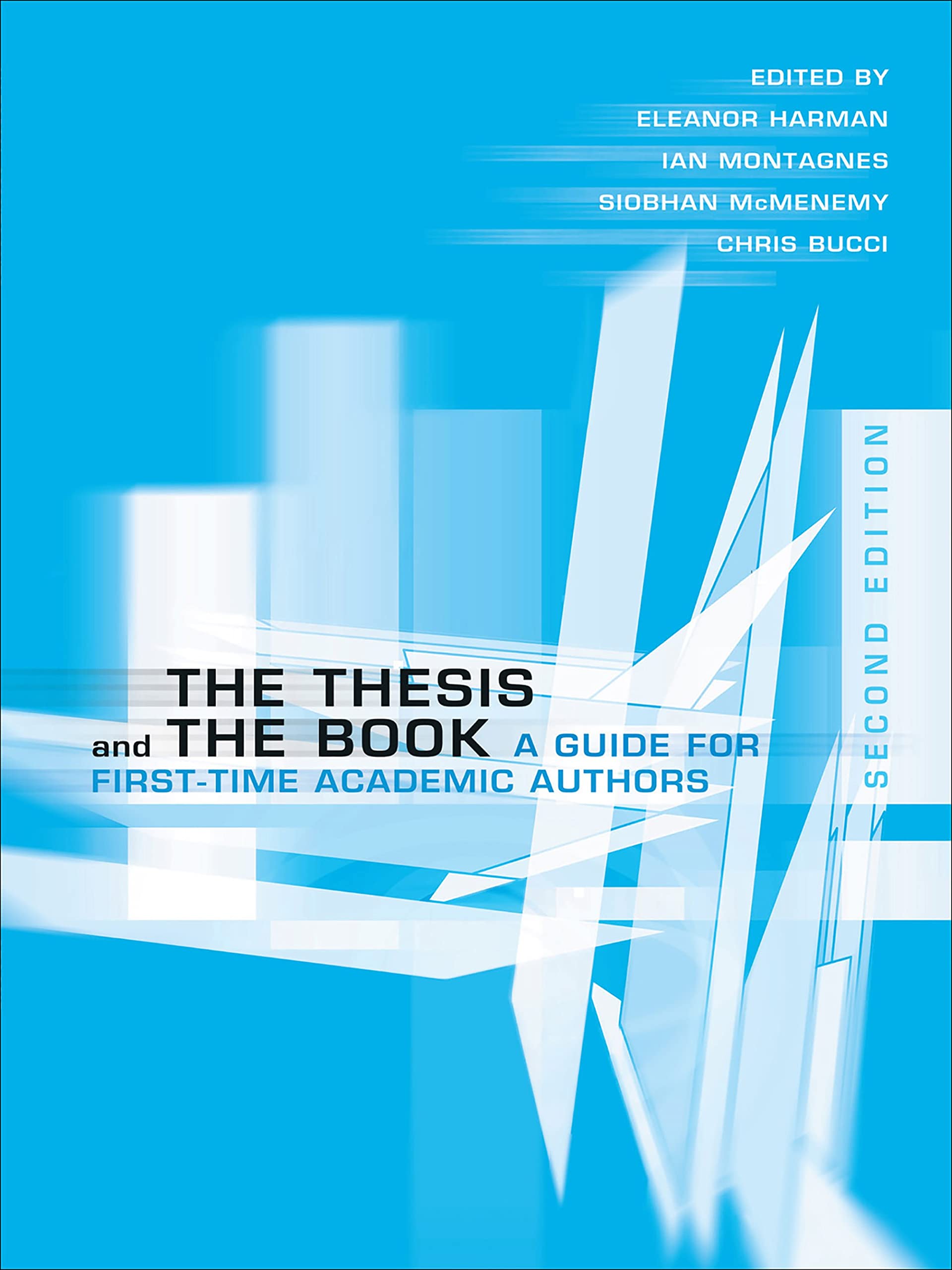 The Thesis And The Book: A Guide For Firsttime Academic Authors