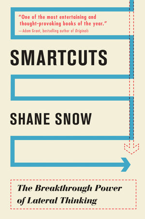 Smartcuts: The Breakthrough Power of Lateral Thinking,New