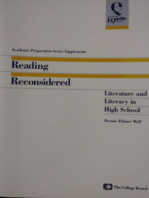 Reading Reconsidered: Literature and Literacy in High School (Academic Preparation Series Supplements),Used