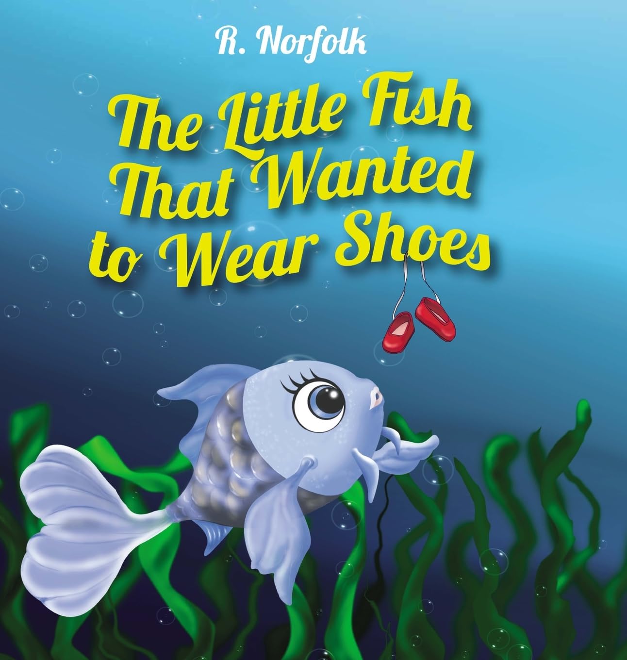 The Little Fish That Wanted To Wear Shoes,Used