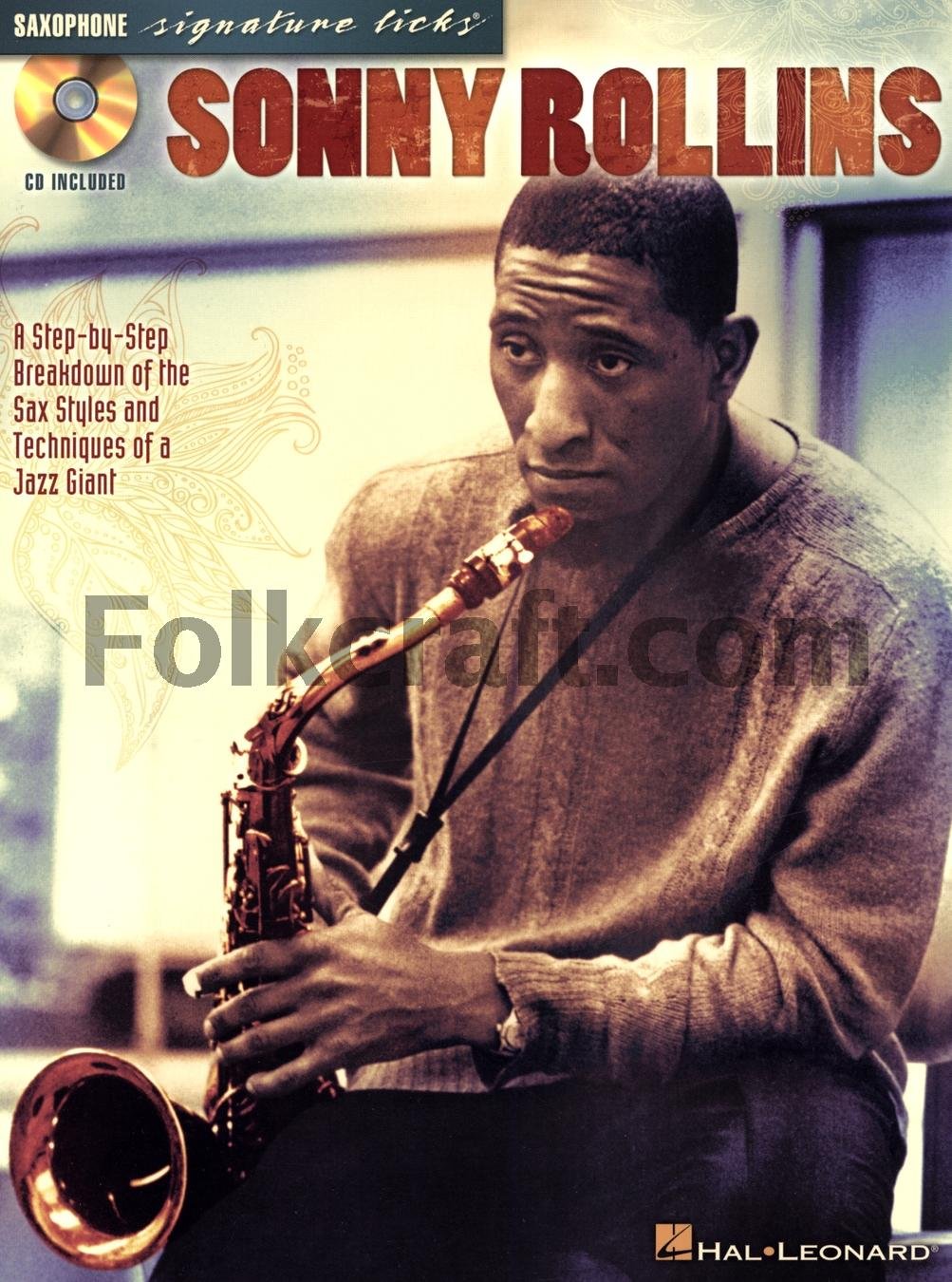 Sonny Rollins: A Stepbystep Breakdown Of The Sax Styles & Techniques Of A Jazz Giant (Guitar Signature Licks),Used