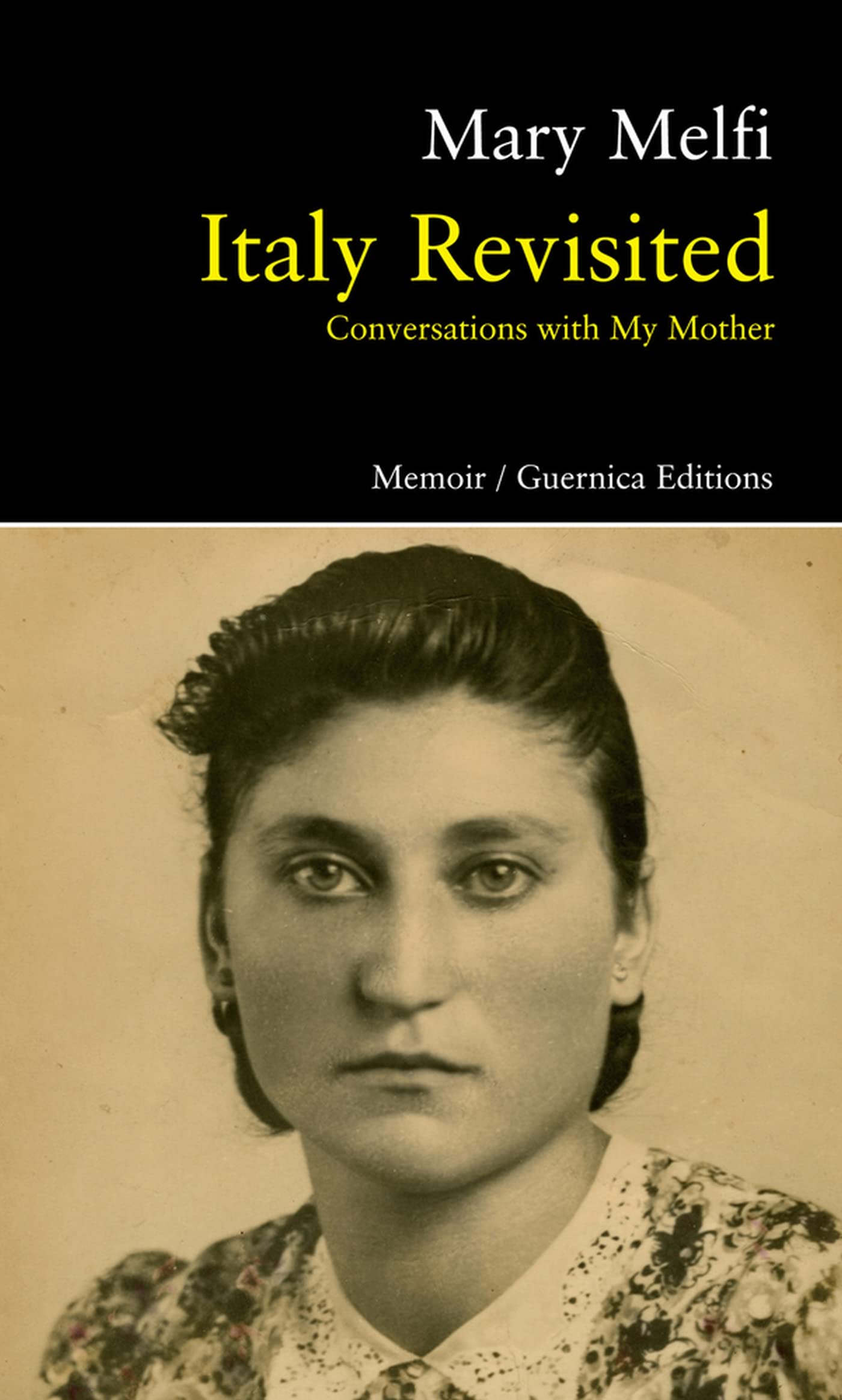 Italy Revisited: Conversations With My Mother: Conversations With My Mother (82) (Prose Series)