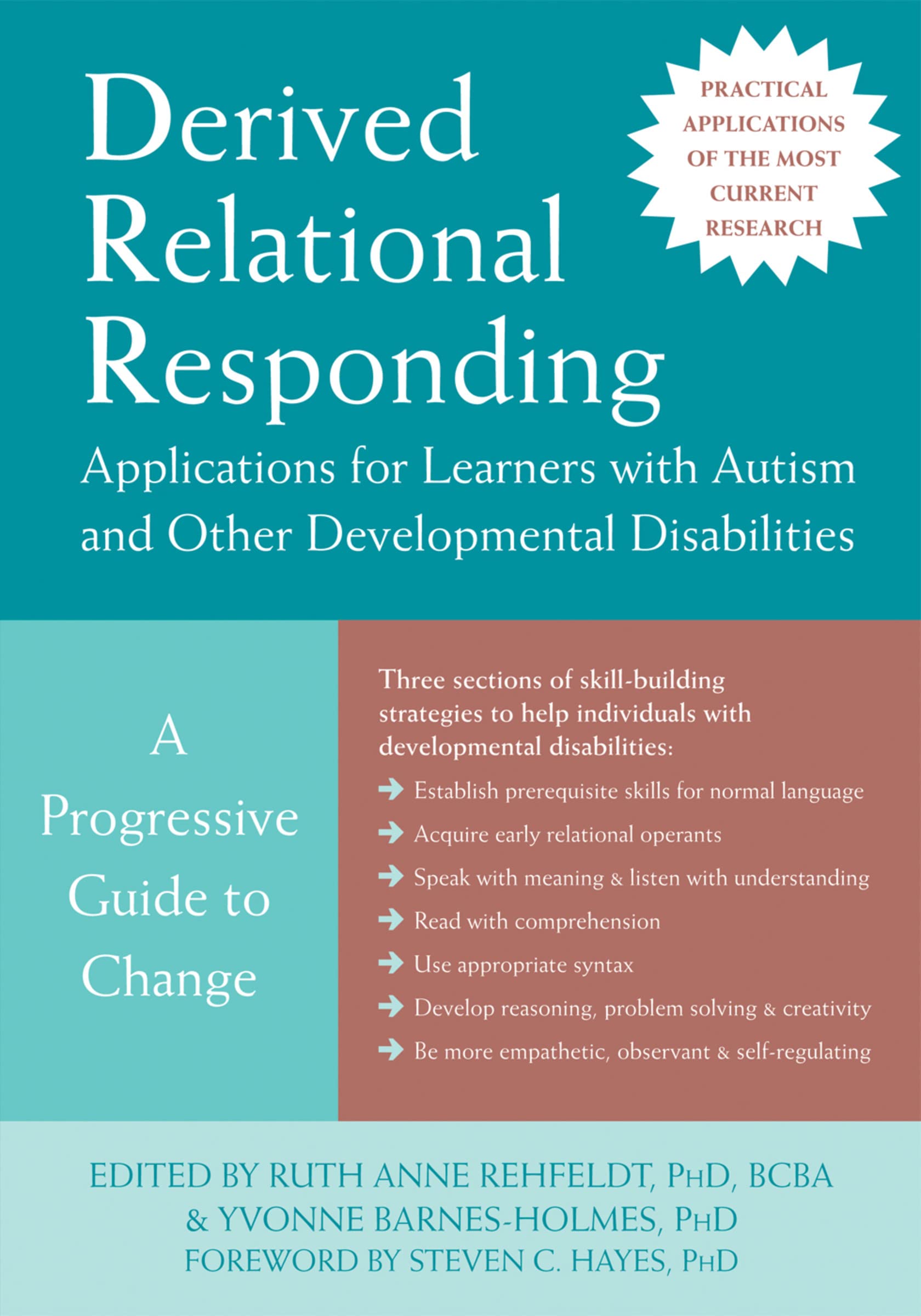Derived Relational Responding Applications For Learners With Autism And Other Developmental Disabilities: A Progressive Guide To,Used