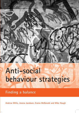 Antisocial behaviour strategies: Finding a balance,Used