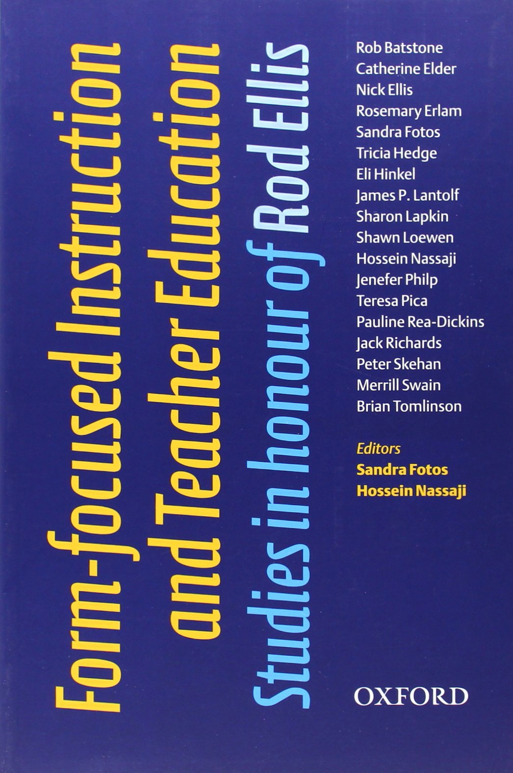 Formfocused Instruction And Teacher Education: Studies In Honor Of Rod Ellis (Oxford Applied Linguistics)