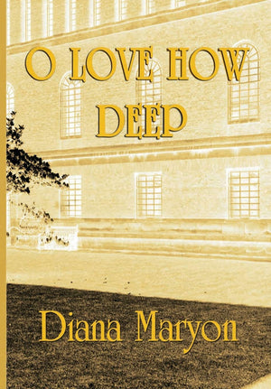 O Love How Deep: A Tale of Three Souls,Used