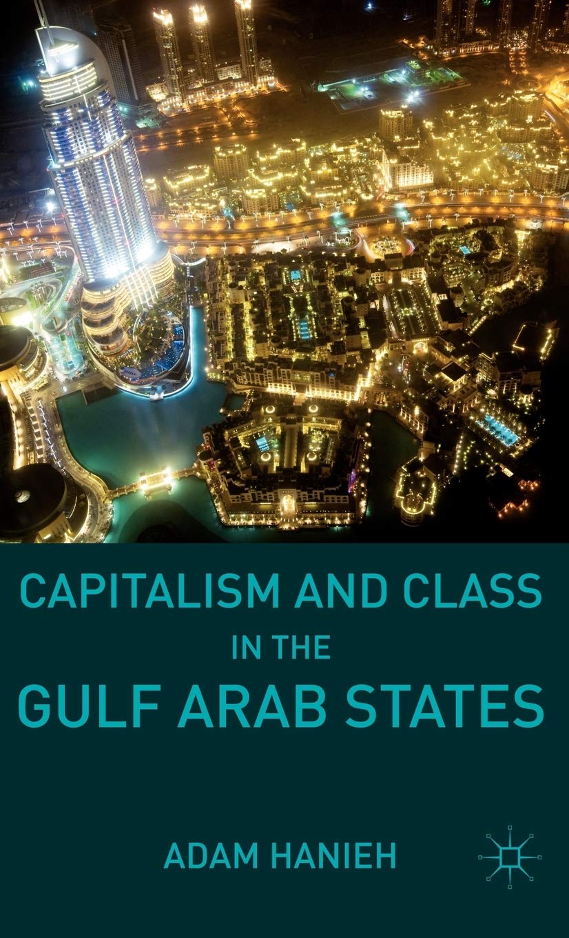 Capitalism and Class in the Gulf Arab States,New