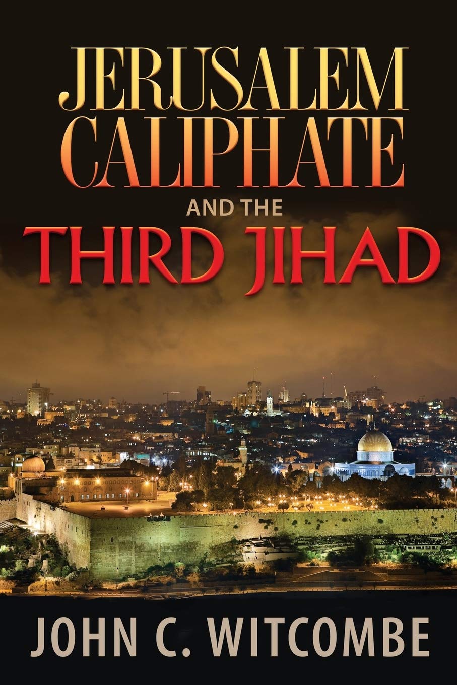 Jerusalem Caliphate and the Third Jihad,Used