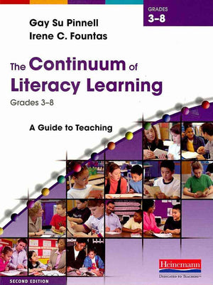The Continuum of Literacy Learning, Grades 38, Second Edition: A Guide to Teaching,Used