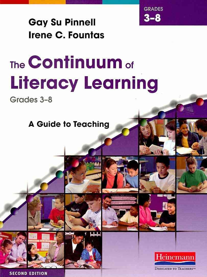 The Continuum of Literacy Learning, Grades 38, Second Edition: A Guide to Teaching,Used