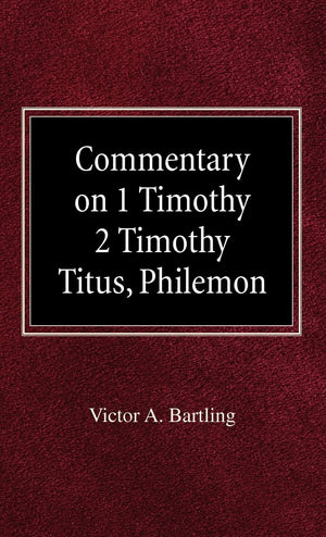 Commentary on 1 Timothy, 2 Timothy, Titus, Philemon,Used