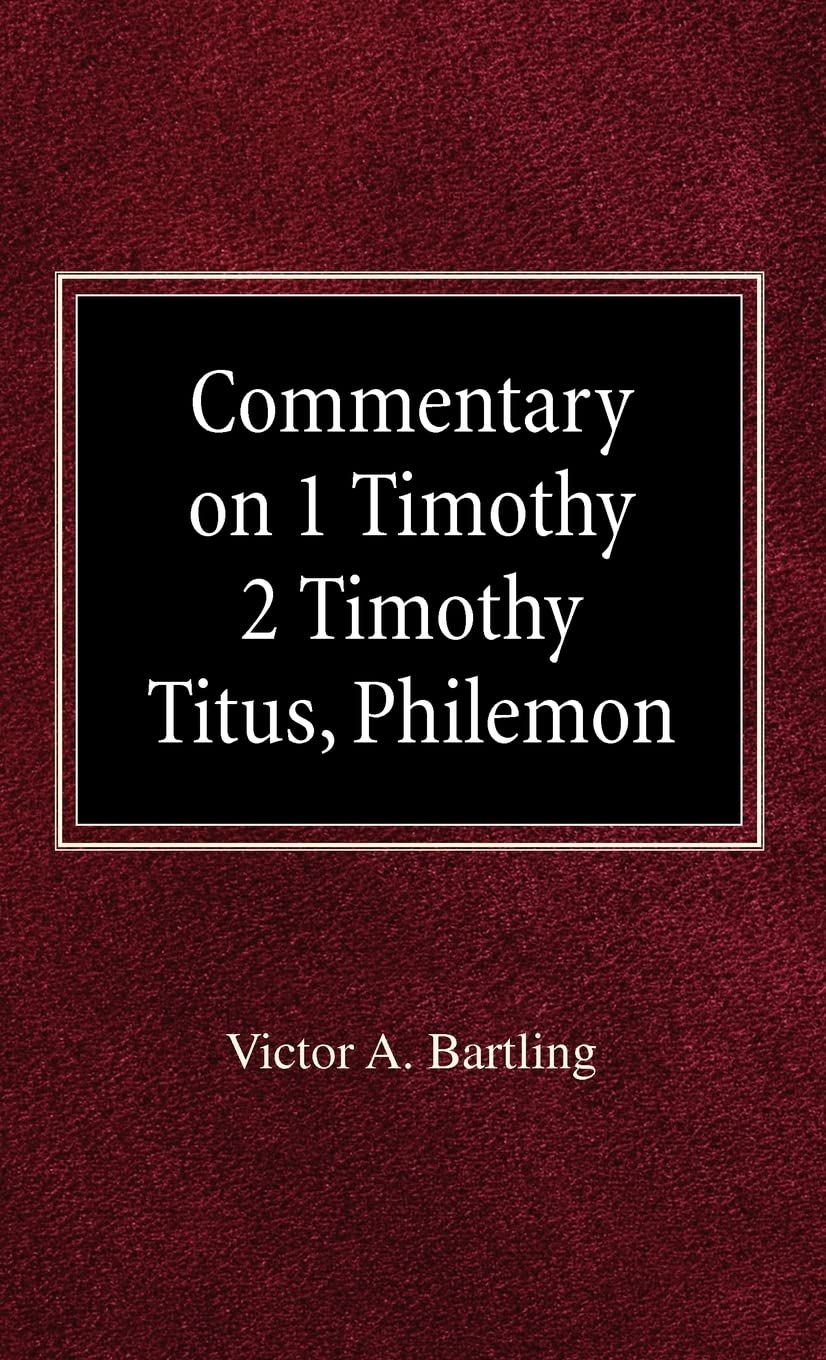 Commentary on 1 Timothy, 2 Timothy, Titus, Philemon,Used