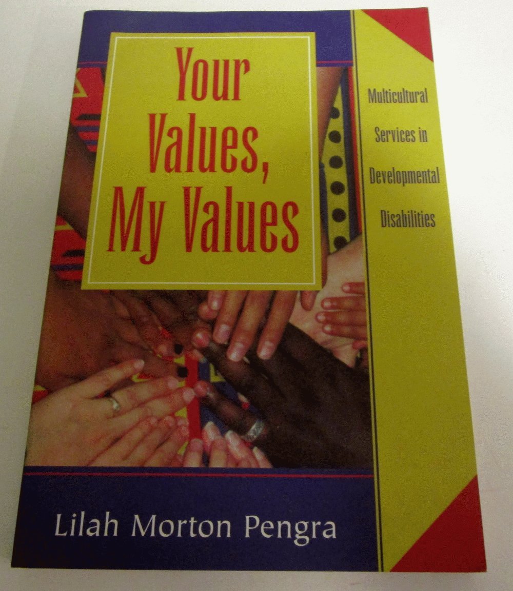 Your Values, My Values: Multicultural Services in Developmental Disabilities,Used