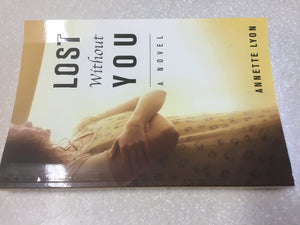 Lost Without You: A Novel,Used