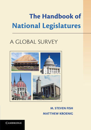 The Handbook of National Legislatures: A Global Survey,Used