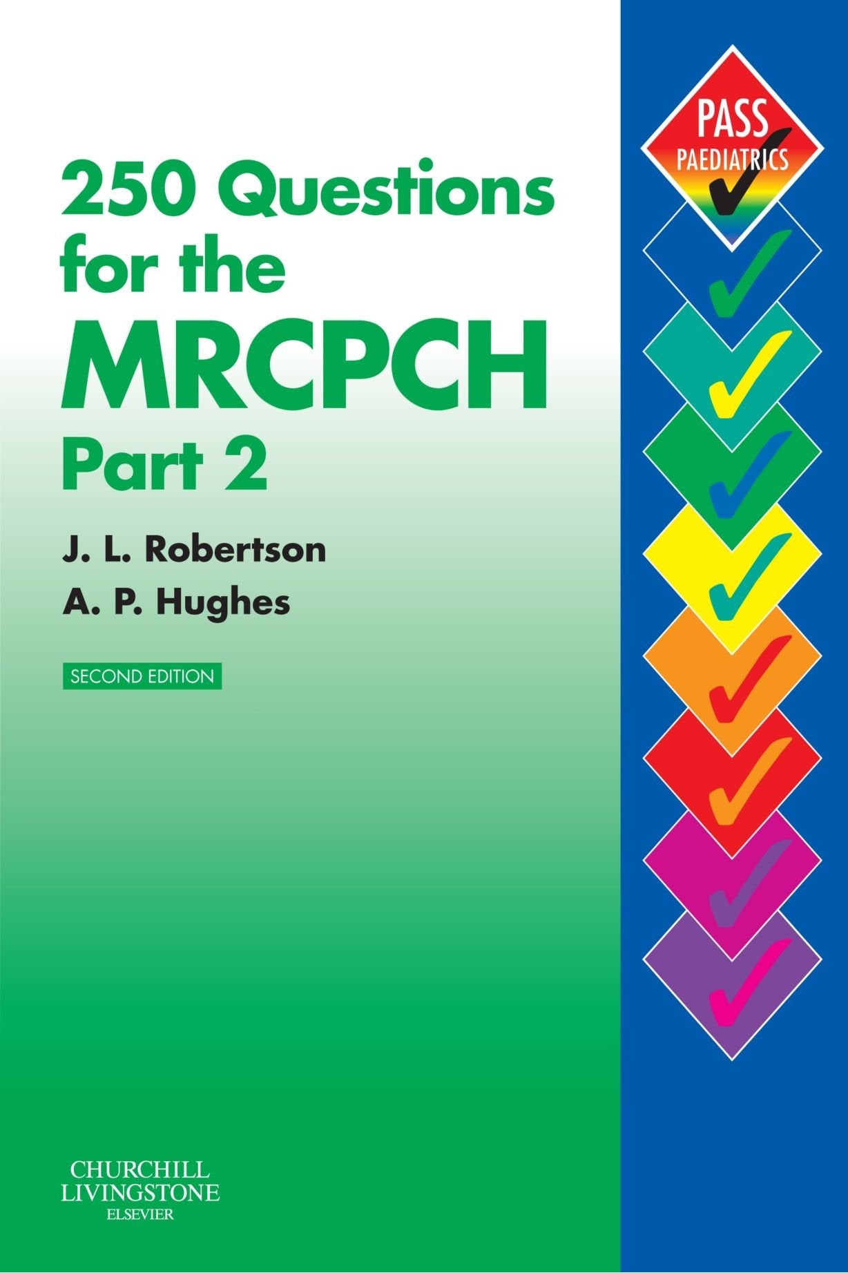 250 Questions for the MRCPCH Part 2 (MRCPCH Study Guides),Used