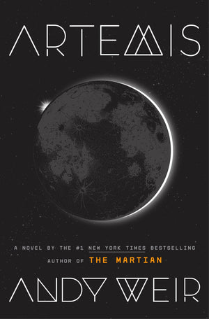 Artemis: A Novel,New