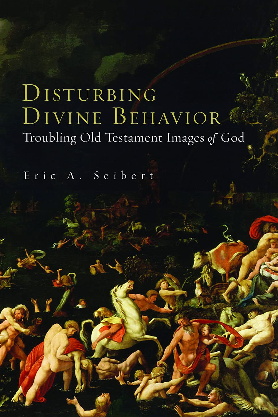 Disturbing Divine Behavior: Troubling Old Testament Images of God,Used