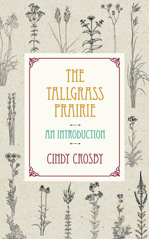 The Tallgrass Prairie: An Introduction,New