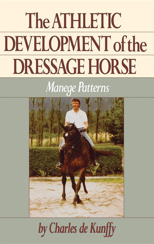 The Athletic Development of the Dressage Horse: Manege Patterns,Used