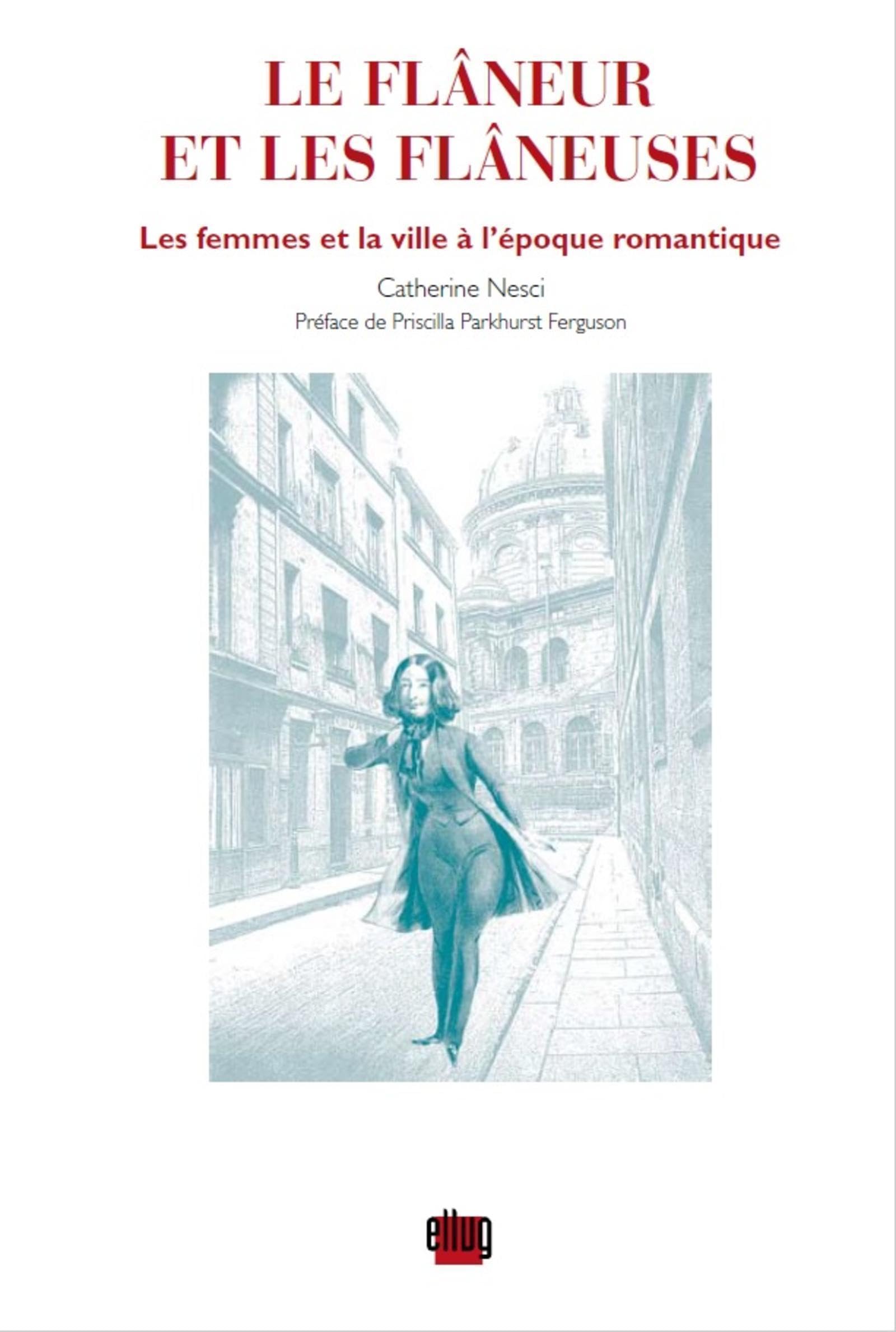 Flaneur Et Les Flaneuses, Les Femmes Et La Ville (French Edition),Used