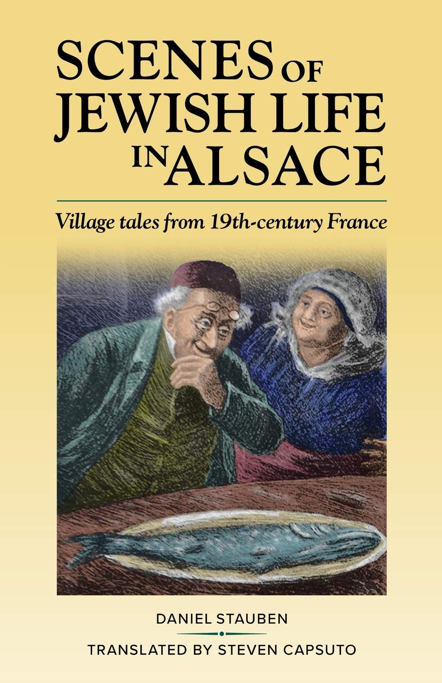 Scenes of Jewish Life in Alsace: Village Tales from 19thCentury France (Between Wanderings),Used