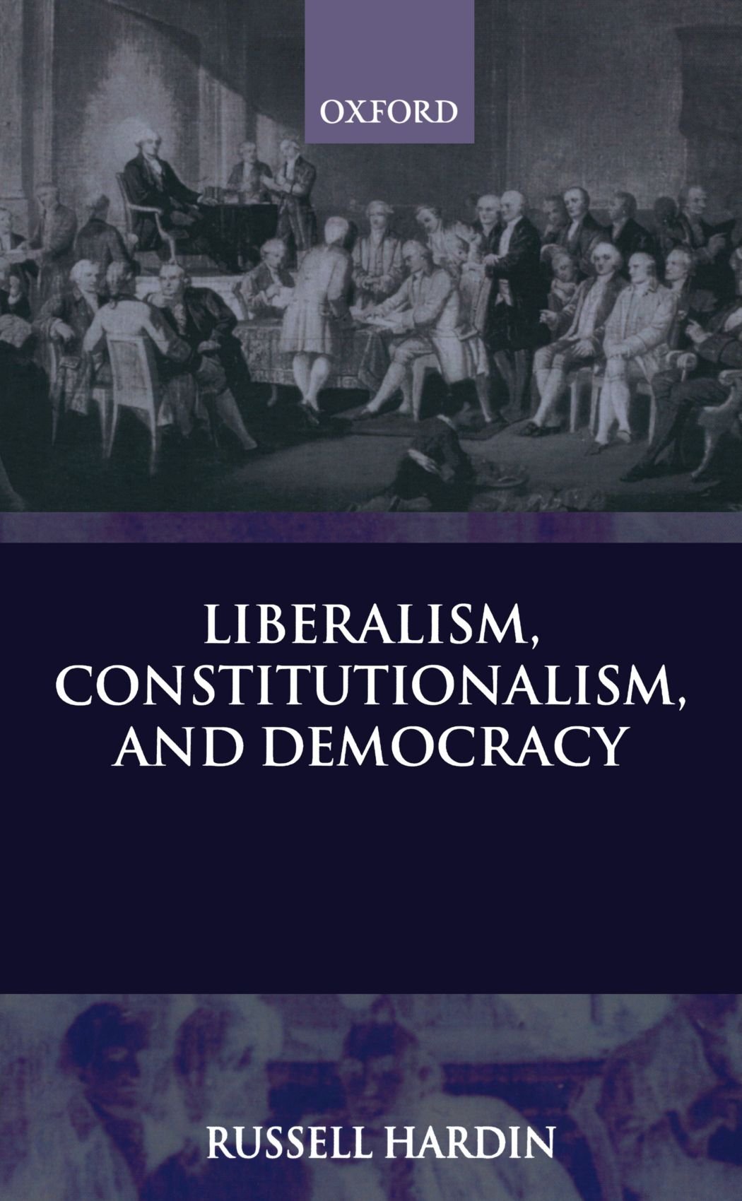 Liberalism, Constitutionalism, and Democracy,Used