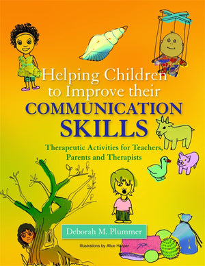 Helping Children to Improve Their Communication Skills: Therapeutic Activities for Teachers, Parents and Therapists,Used