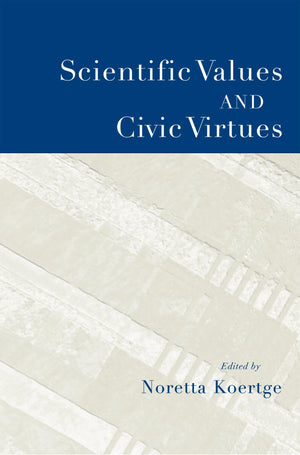 Scientific Values and Civic Virtues,Used