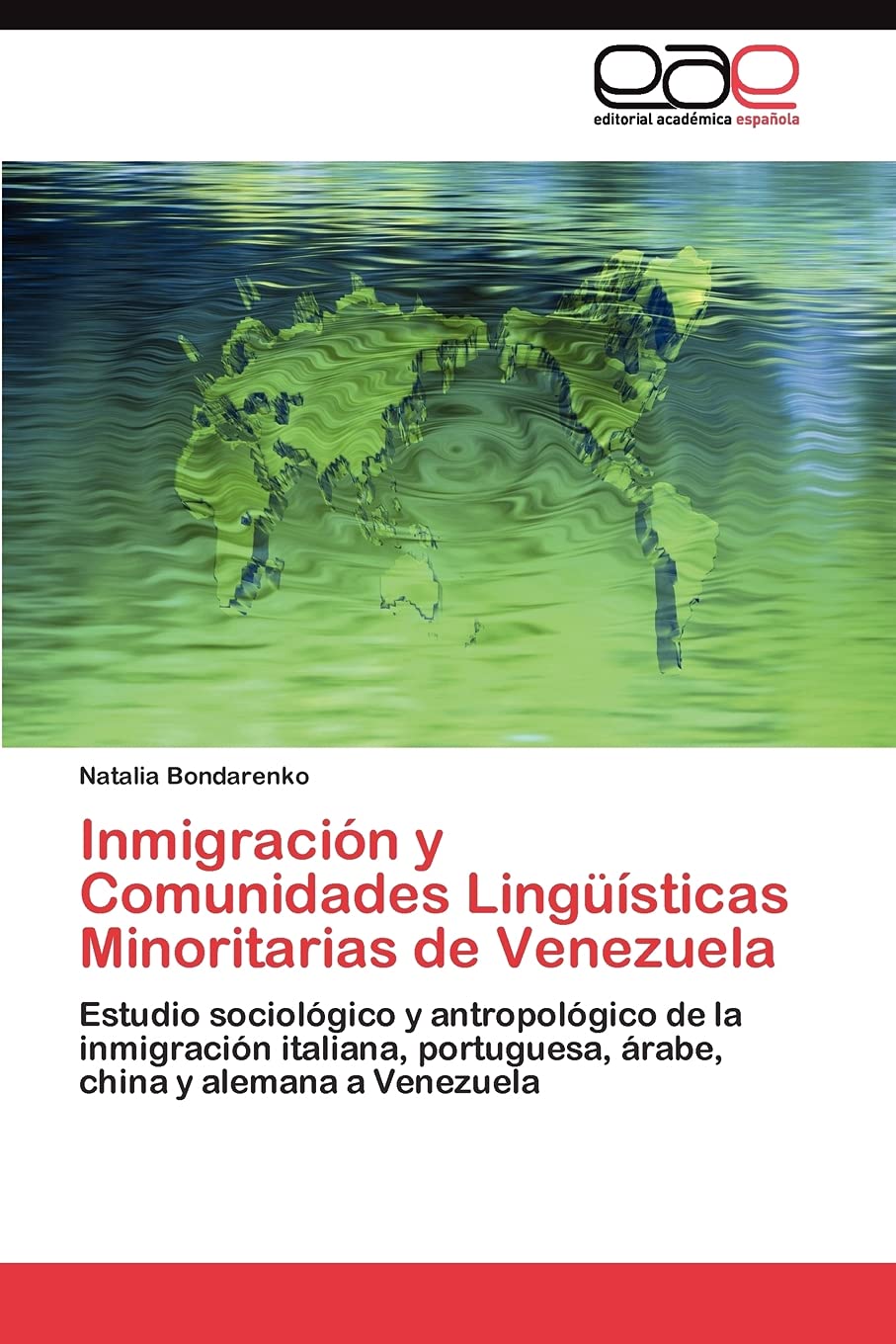 Inmigracin y Comunidades Lingsticas Minoritarias de Venezuela: Estudio sociolgico y antropolgico de la inmigracin ital,Used