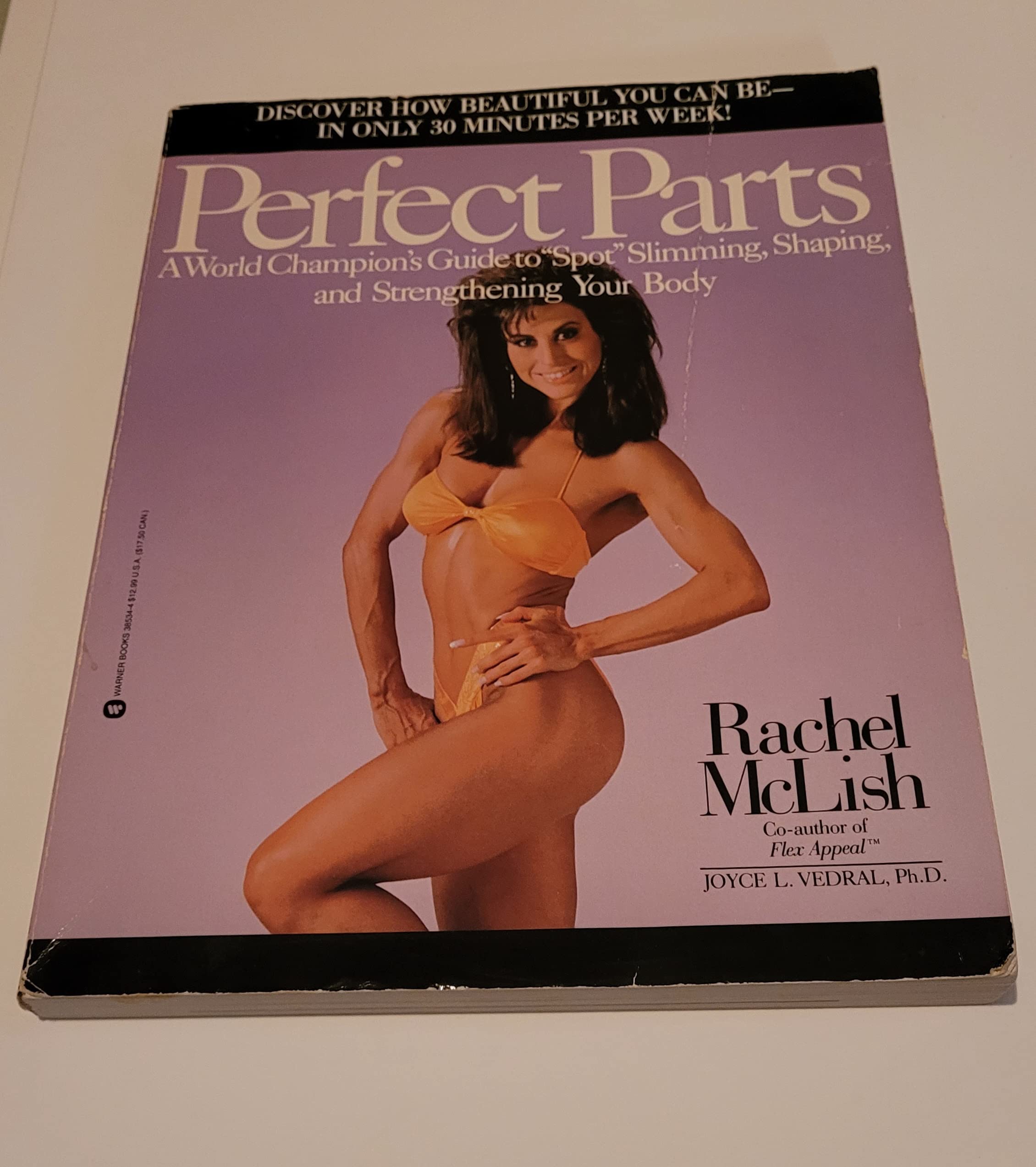 Perfect Parts: A World Champions Guide To Spot Slimming Shaping And Strengthening Your Body,New