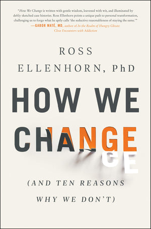 How We Change: (And Ten Reasons Why We Don't),Used