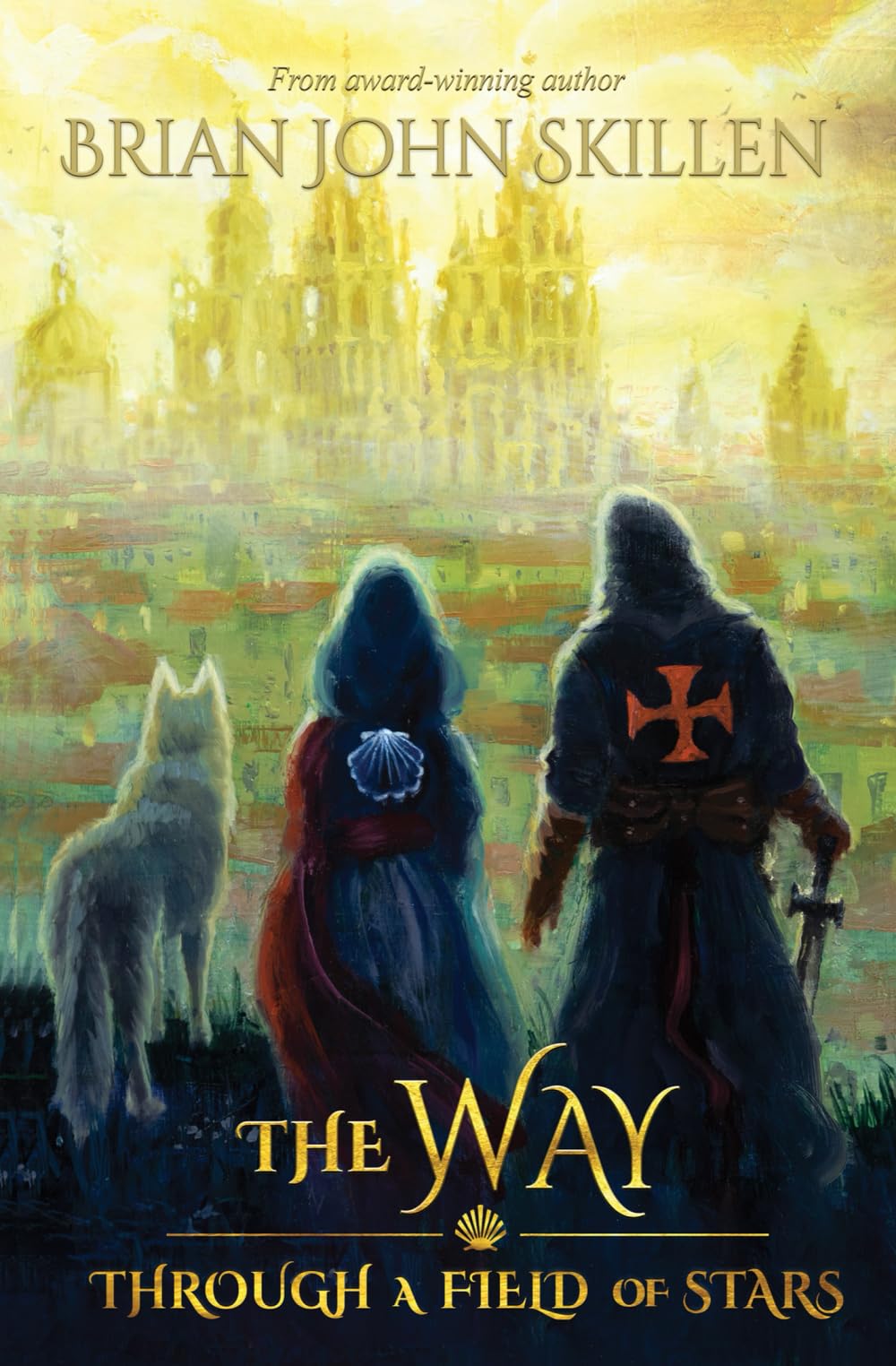 The Way: Through a Field of Stars (A historical fantasy set on the Camino de Santiago) (Camino de Santiago Book Series),Used