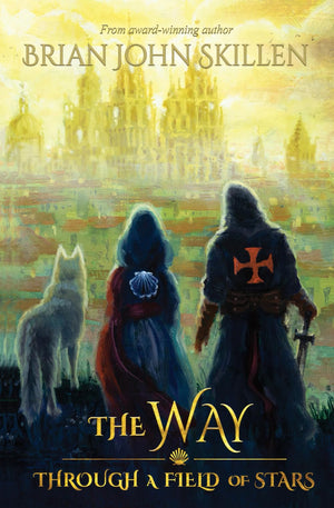 The Way: Through a Field of Stars (A historical fantasy set on the Camino de Santiago) (Camino de Santiago Book Series),Used