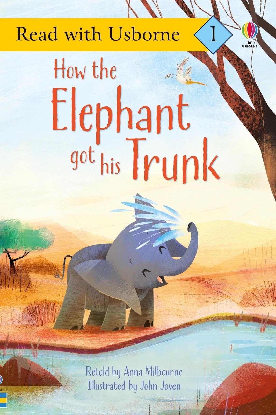 How the Elephant Got His Trunk (Read with Usborne),New
