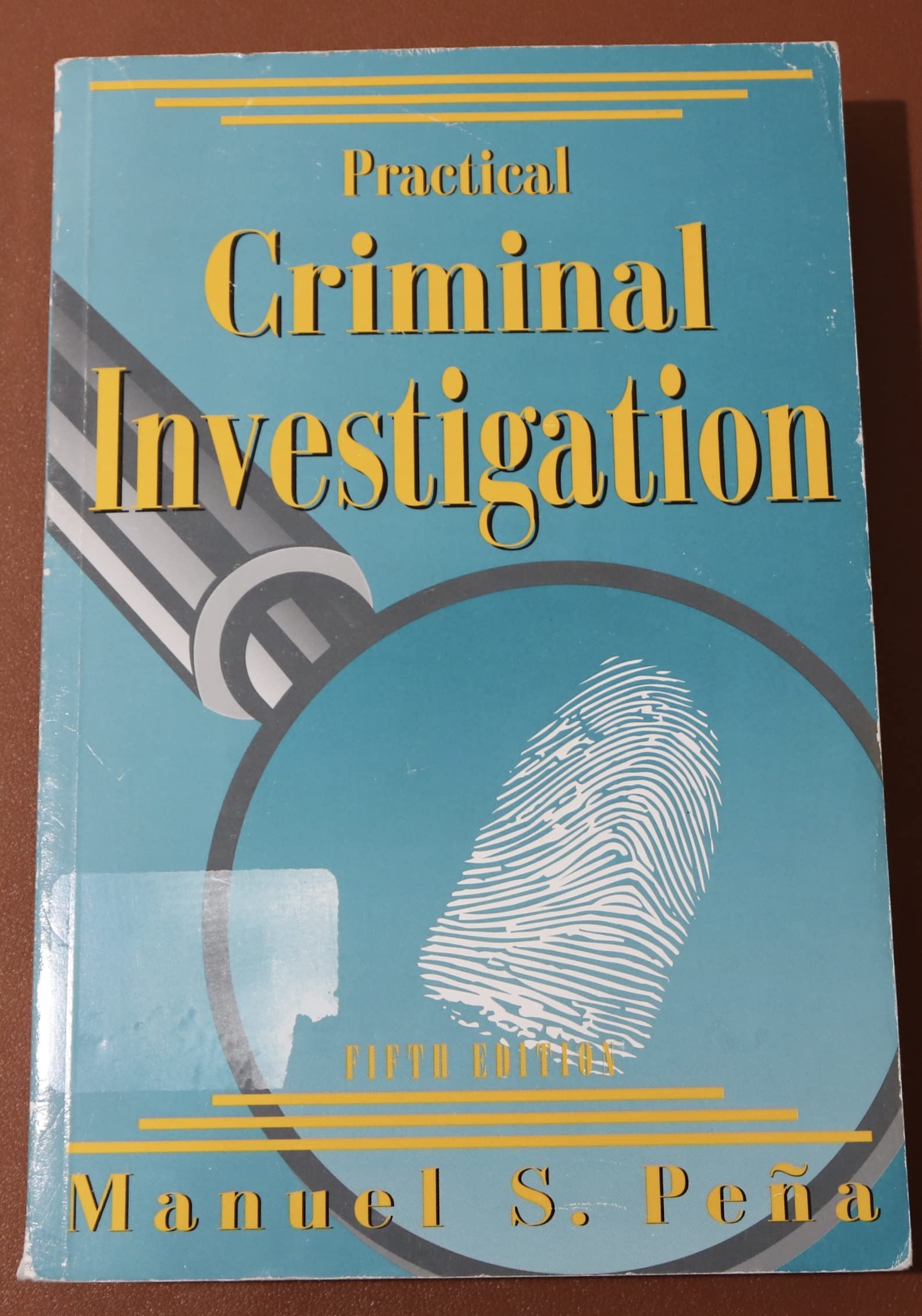 Practical Criminal Investigation,New