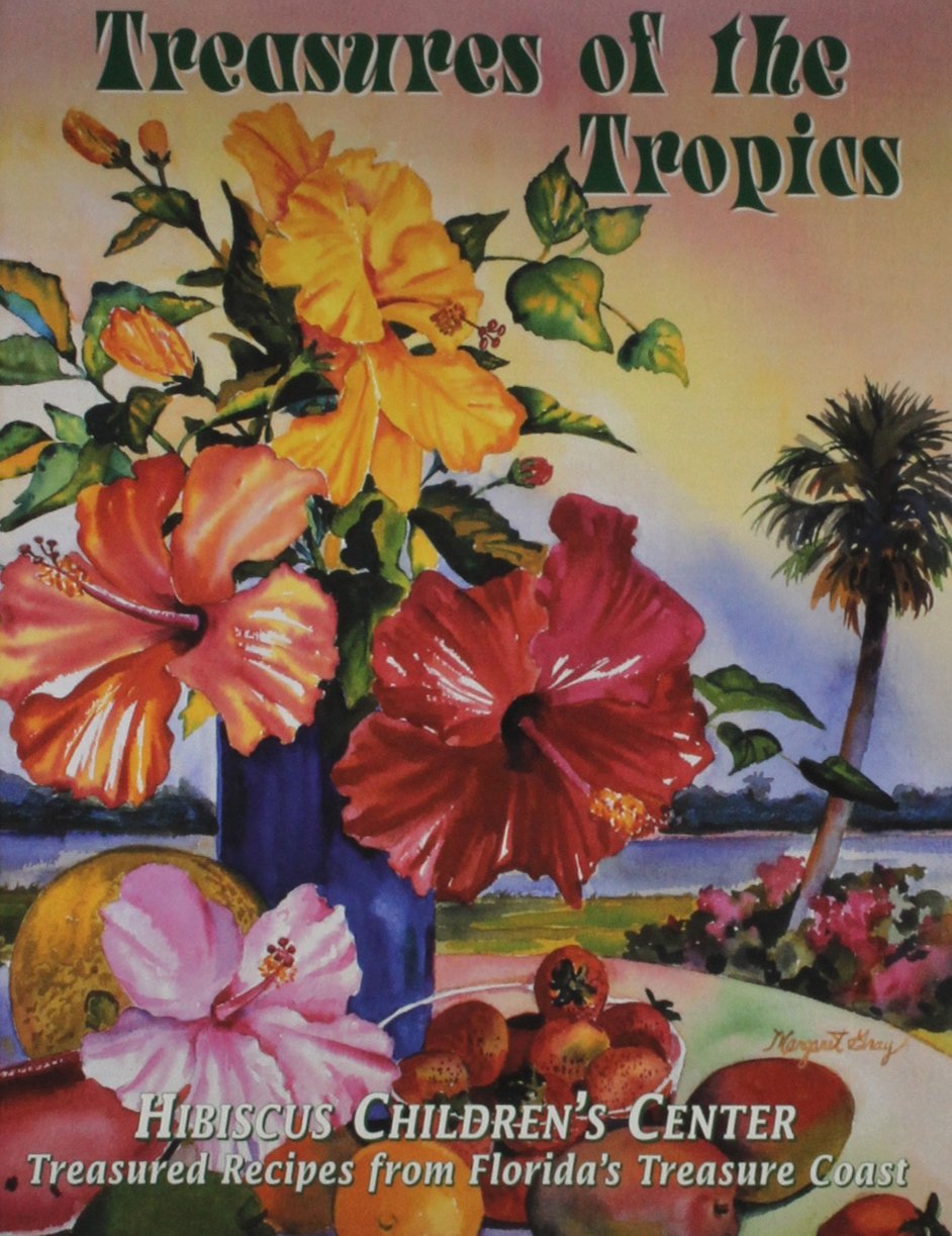 Treasures of the Tropics: Treasured Recipes from Florida's Treasure Coast,Used