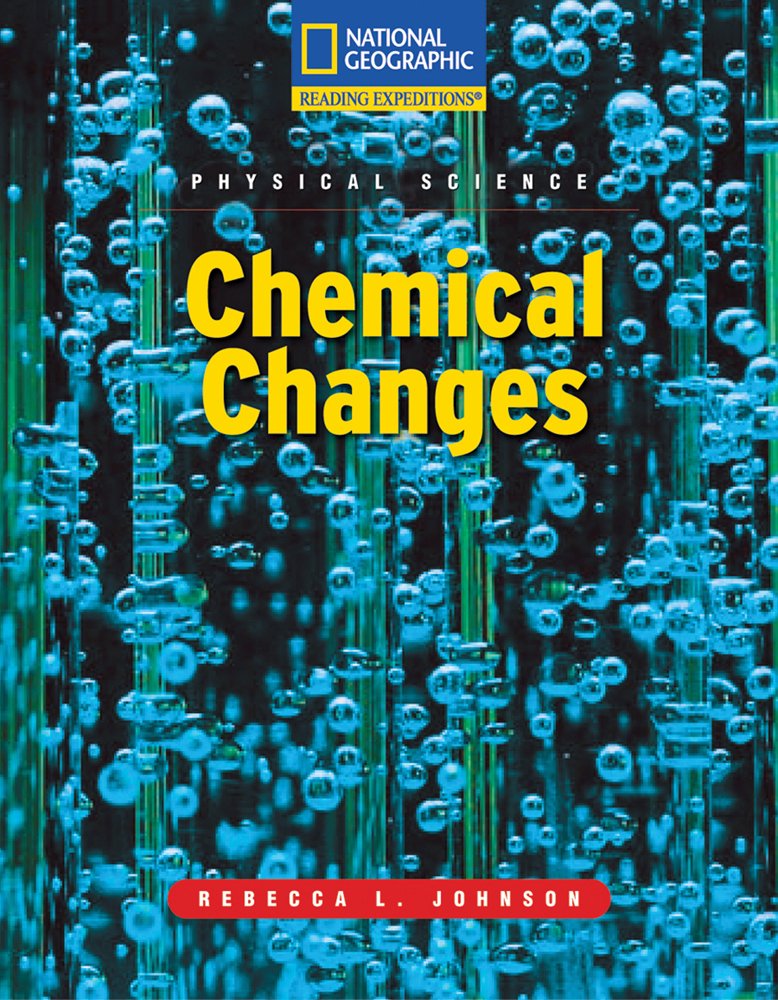 Reading Expeditions (Science: Physical Science): Chemical Changes,Used