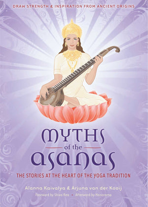 Myths of the Asanas: The Ancient Origins of Yoga-Used