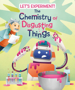 The Chemistry Of Disgusting Things (LetS Experiment!)