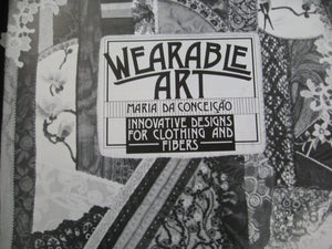 Wearable Art: Innovative Designs for Clothing and Fibers,Used