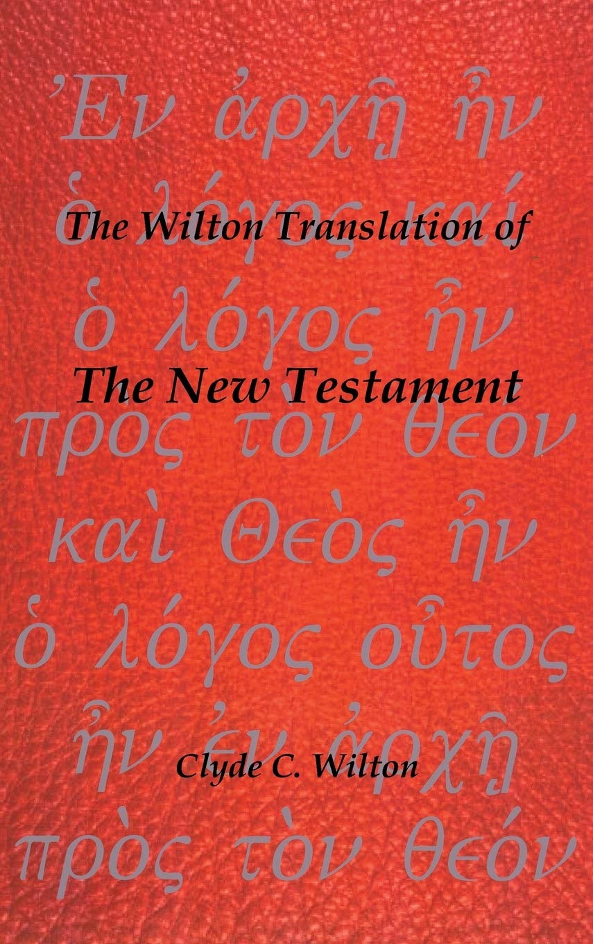 The Wilton Translation Of The New Testament,Used