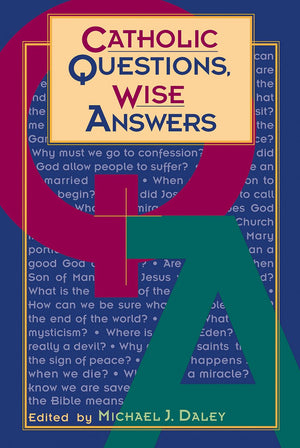 Catholic Questions, Wise Answers,Used