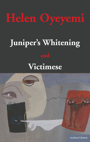 Juniper'S Whitening: And Victimese (Modern Plays),New
