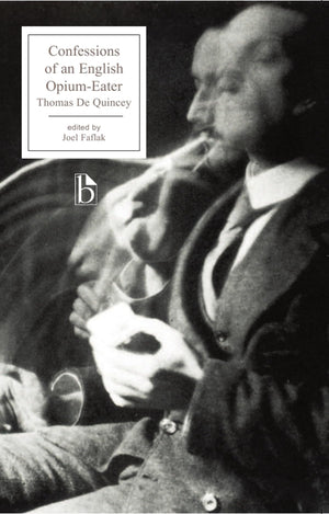 Confessions of an English OpiumEater (Broadview Editions),Used