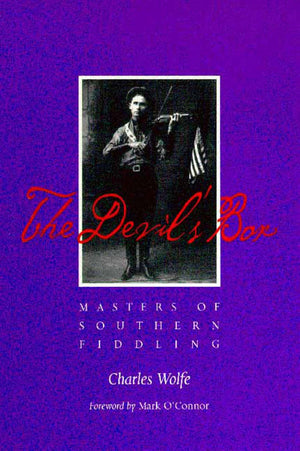 The Devil'S Box: Masters Of Southern Fiddling (Vanderbilt/Country Music Foundation Press),Used