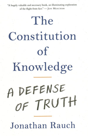 The Constitution of Knowledge: A Defense of Truth,New
