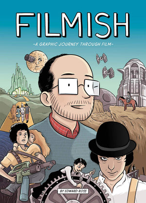Filmish: A Graphic Journey Through Film,Used