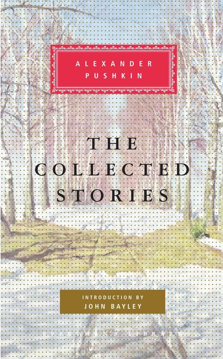 Alexander Pushkin: The Collected Stories,New