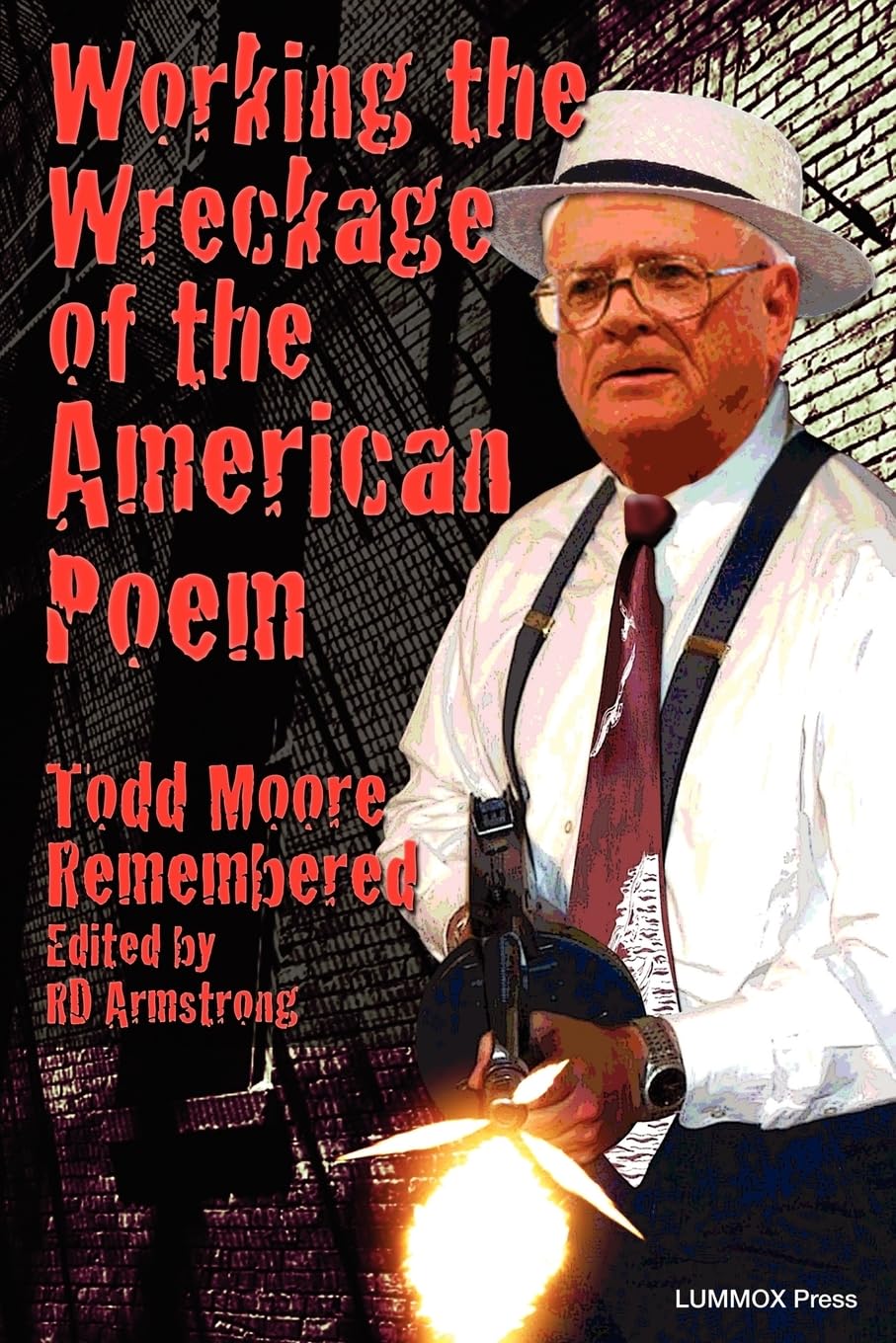 Working the Wreckage of the American Poem: Todd Moore Remembered,Used